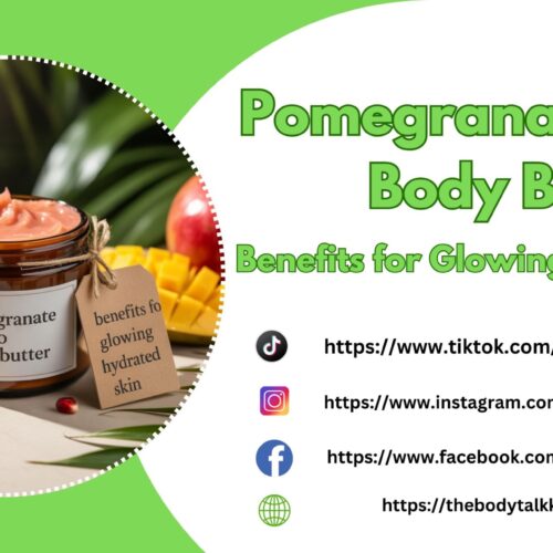 Pomegranate Mango Body Butter: Benefits for Glowing, Hydrated Skin